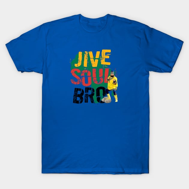 Jive Soul Bro T-Shirt by Mercado Graphic Design